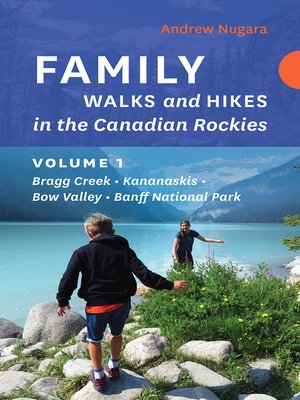 Family Walks and Hikes in the Canadian Rockies--Volume 1 - ebook
